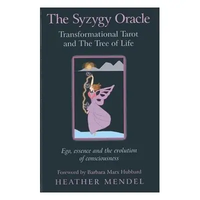 Syzygy Oracle – Transformational Tarot and The T – Ego, essence and the evolution of consciousne