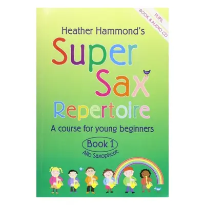 Super Sax Repertoire Book 1 - Student Book