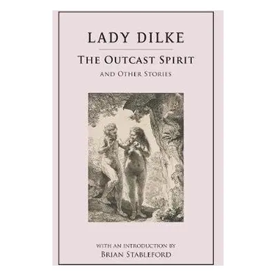 Outcast Spirit - Dilke, Lady