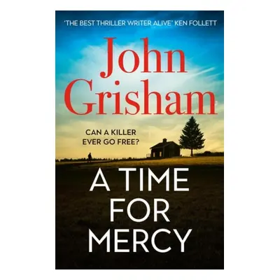 Time for Mercy - Grisham, John