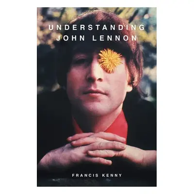 Understanding John Lennon