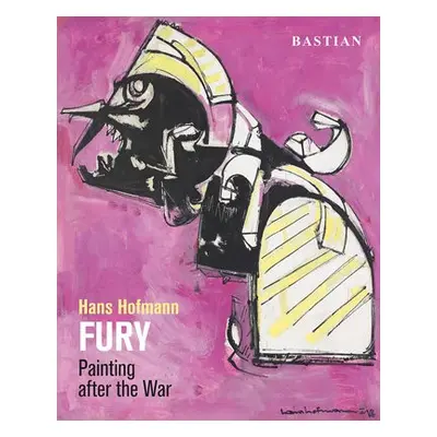 Hans Hofmann: Fury - Anfam, David