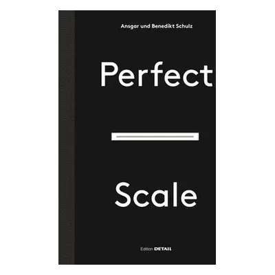 Perfect Scale - Schulz, Ansgar a Schulz, Benedikt