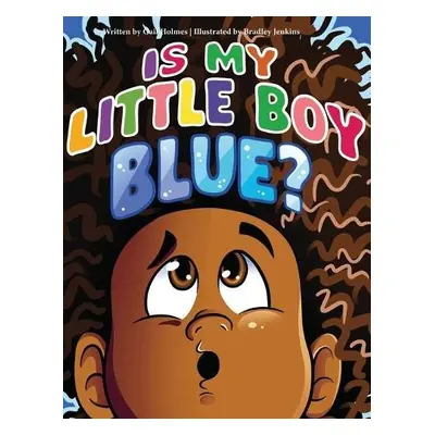 Is My Little Boy Blue? - Holmes, Gail