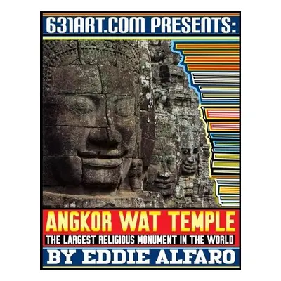 Angkor Wat Temple - Alfaro, Eddie