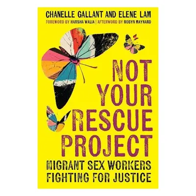 Not Your Rescue Project - Gallant, Chanelle a Lam, Elene