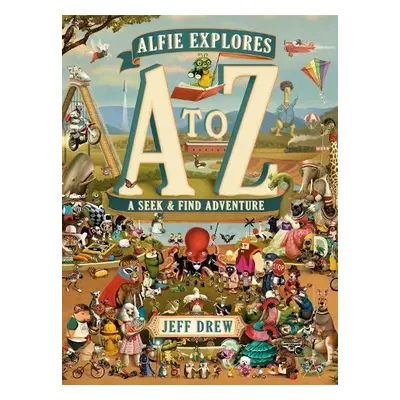 Alfie Explores A to Z - Drew, Jeff