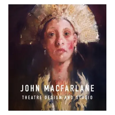 John Macfarlane Theatre Design - Macfarlane, John