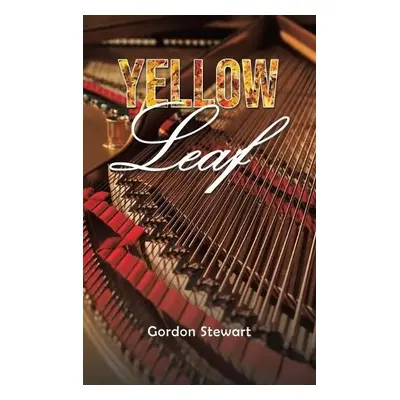 Yellow Leaf - Stewart, Gordon