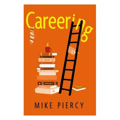 Careering - Piercy, Mike