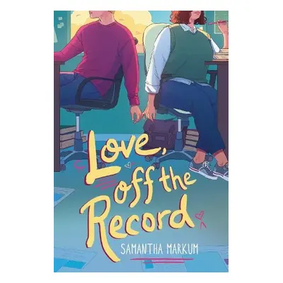 Love, Off the Record - Markum, Samantha