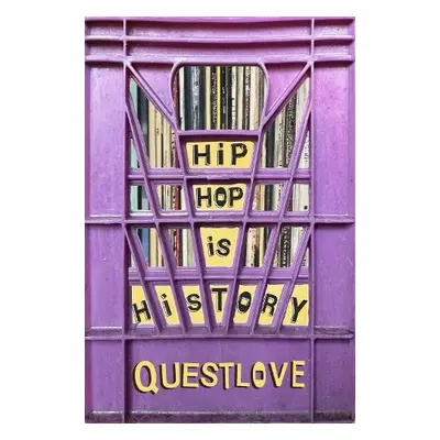 Hip-Hop Is History - Questlove a Greenman, Ben