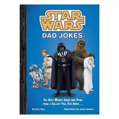 Star Wars: Dad Jokes - Knox, Kelly