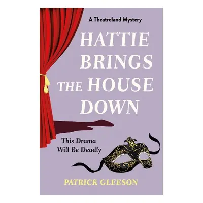 Hattie Brings the House Down - Gleeson, Patrick