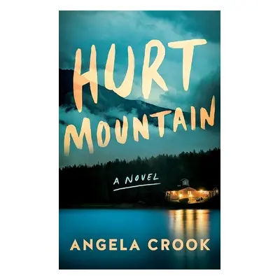 Hurt Mountain - Crook, Angela