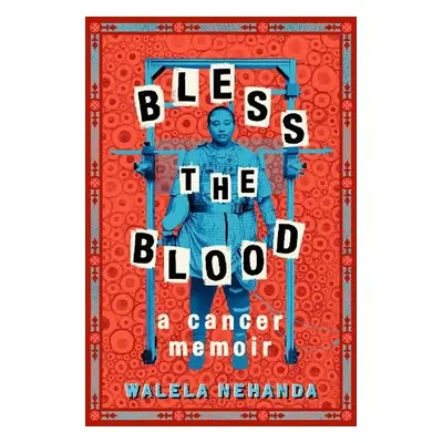 Bless the Blood - Nehanda, Walela