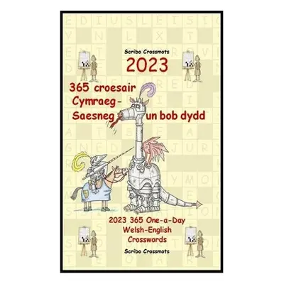 2023 365 croesair Cymraeg-Saesneg un bob dydd - Lucas, Keith