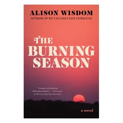 Burning Season - Wisdom, Alison