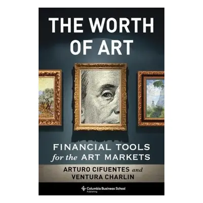 Worth of Art - Cifuentes, Arturo a Charlin, Ventura