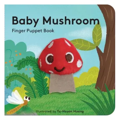 Baby Mushroom: Finger Puppet Book - Huang, Yu-Hsuan