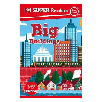 DK Super Readers Pre-Level Big Buildings - DK