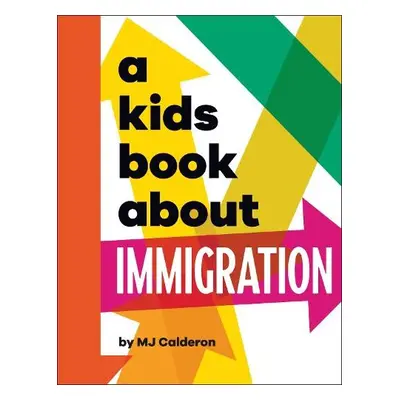 Kids Book About Immigration - Calderon, MJ