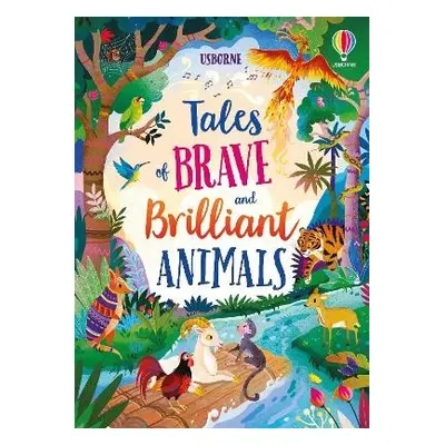 Tales of Brave and Brilliant Animals - Davidson, Susanna a Mackinnon, Mairi a Cook, Lan