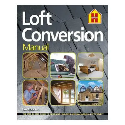 LOFT CONVERSION MANUAL - Rock, Ian