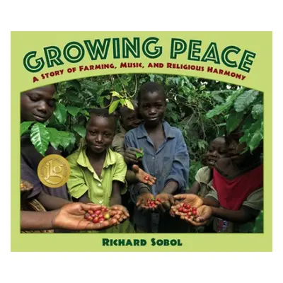 Growing Peace - Sobol, Richard