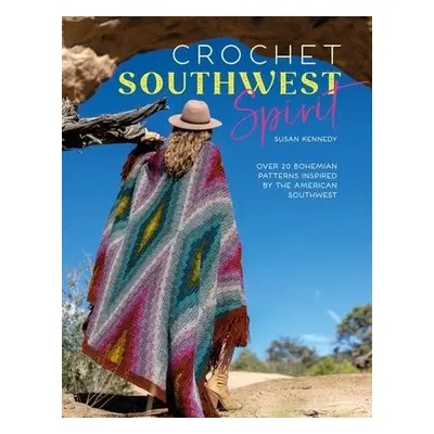 Crochet Southwest Spirit - Kennedy, Susan