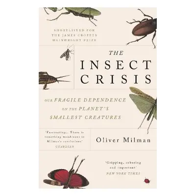 Insect Crisis - Milman, Oliver