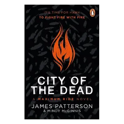 City of the Dead: A Maximum Ride Novel - Patterson, James