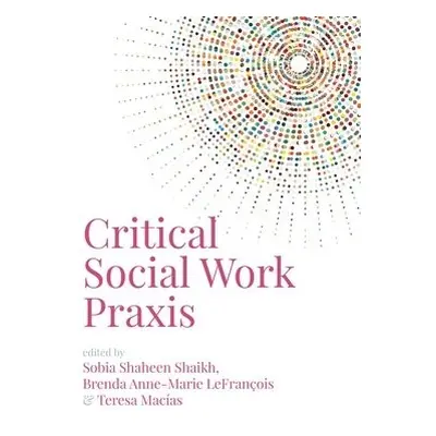 Critical Social Work Praxis