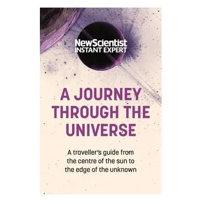 Journey Through The Universe - New Scientist