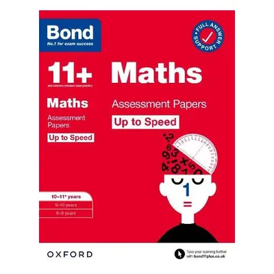 Bond 11+: Bond 11+ Maths Up to Speed Assessment Papers with Answer Support 10-11 years: Ready fo