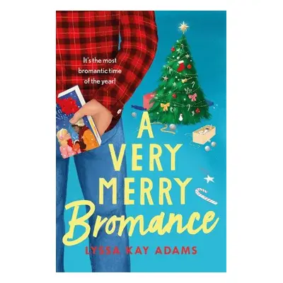 Very Merry Bromance - Adams, Lyssa Kay