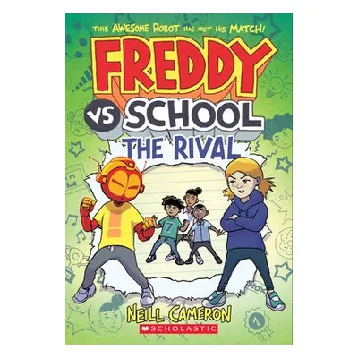 Freddy vs. School: The Rival (Freddy vs. School Book #2) - Cameron, Neill