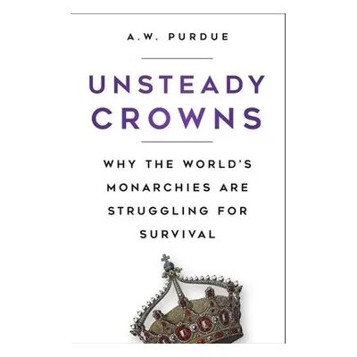 Unsteady Crowns - Purdue, A.W.