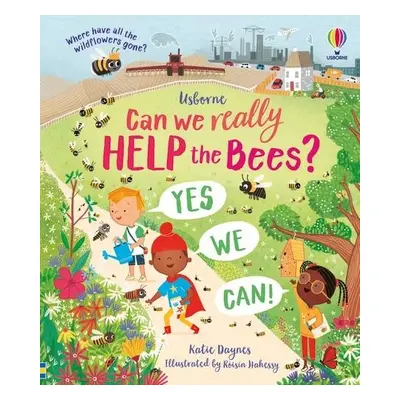 Can we really help the bees? - Daynes, Katie