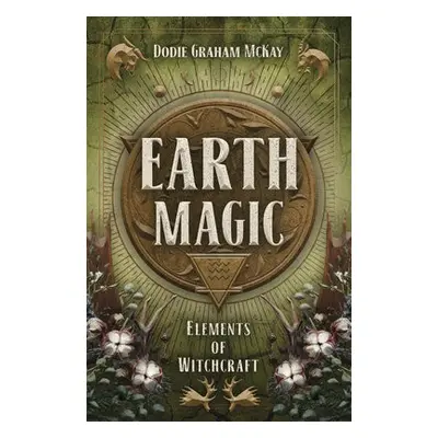 Earth Magic - McKay, Dodie Graham