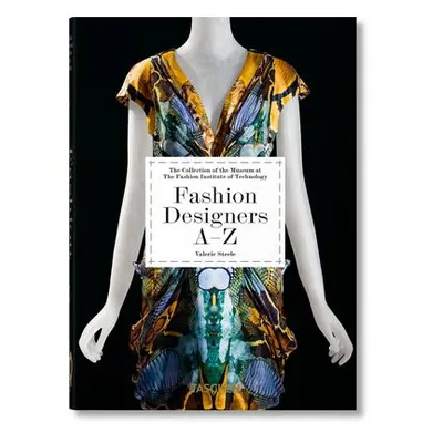 Fashion Designers A–Z. 40th Ed. - Steele, Valerie