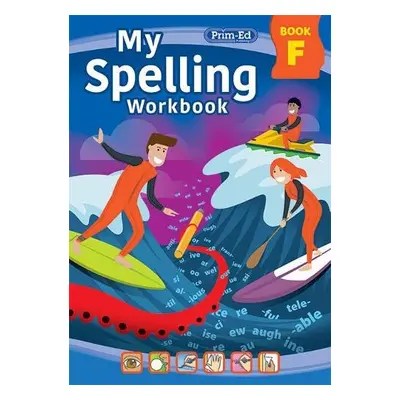 My Spelling Workbook Book F - RIC Publications