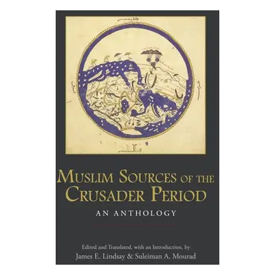 Muslim Sources of the Crusader Period