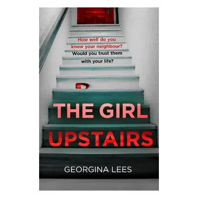 Girl Upstairs - Lees, Georgina