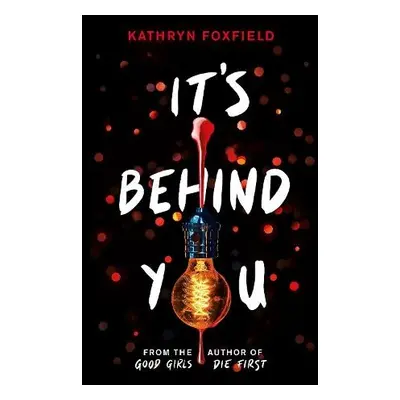 It's Behind You - Foxfield, Kathryn