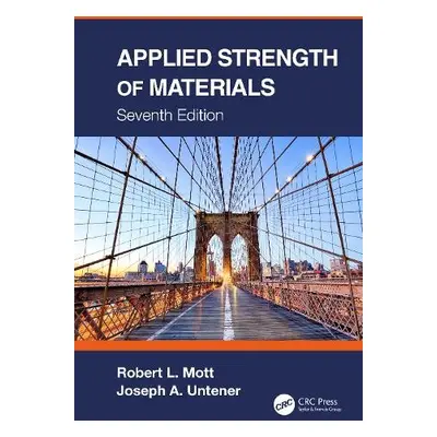 Applied Strength of Materials - Mott, Robert L. (University of Dayton, USA) a Untener, Joseph A.