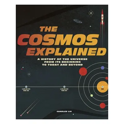 Cosmos Explained - Liu, Charles