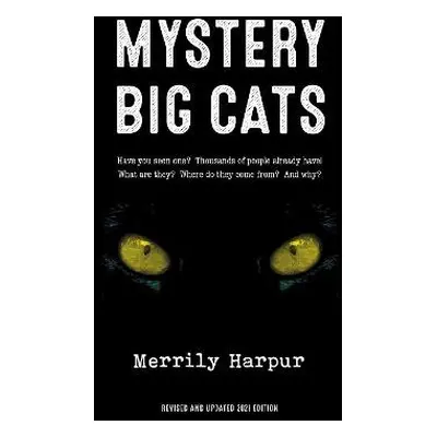 Mystery Big Cats - Harpur, Merrily