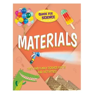 Quick Fix Science: Materials - Mason, Paul