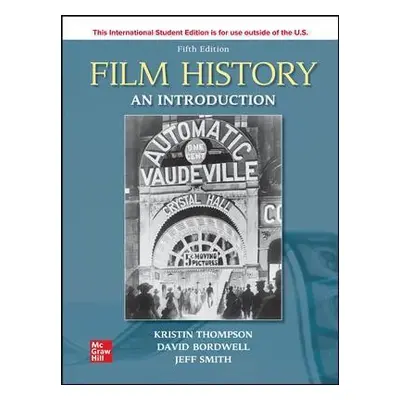 Film History: An Introduction ISE - Thompson, Kristin a Bordwell, David